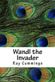 Wandl the Invader Ray Cummings 9781718902329