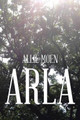 Arla by Allie Moen