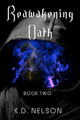 Reawakening Oath by K D Nelson
