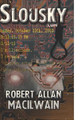 Slousky by Robert Allan Macilwain