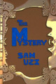 The Mystery by Sam Uzi