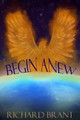 Begin Anew by Pamela Ormerod