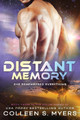 Distant Memory by Colleen S Myers