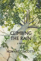Climbing the Rain by Howard Cincotta
