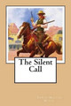 The Silent Call by Edwin Milton Royle