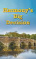 Harmony's Big Decision Nicola Martin 9781789552065