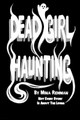Dead Girl Haunting by Mina Rehman