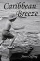 Caribbean Breeze by Steve Coffing