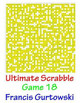 Ultimate Scrabble Game 18 by Francis Gurtowski