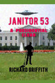 Janitor 53 by Richard M Griffith
