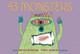 43 Monsters by Arthur Bradford
