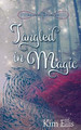 Tangled in Magic Kim Ellis, Pharmd 9781941429518