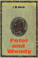 Peter and Wendy James Matthew Barrie 9781721056590