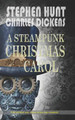 A Steampunk Christmas Carol by Charles Dickens