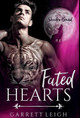 Fated Hearts Garrett Leigh 9781913220143