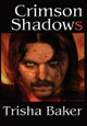 Crimson Shadows Trisha Baker 9781941754313