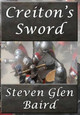 Creiton's Sword Steven Glen Baird 9781941754344
