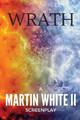 Wrath by Martin White II