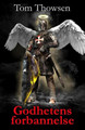 Godhetens forbannelse Tom Thowsen 9781791379193
