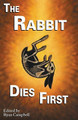 The Rabbit Dies First Ryan Campbell 9781614504597