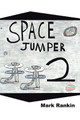Space Jumper 2 Mark Rankin 9781796089660