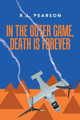 In the Outer Game, Death Is Forever R J Pearson 9781796098693