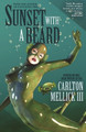 Sunset with a Beard Carlton Mellick III 9781933929989