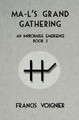 Ma-l's Grand Gathering by Francis Voignier