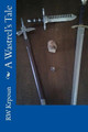 A Wastrel's Tale by Rw Krpoun