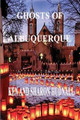 Ghosts of Albuquerque by Ken Hudnall