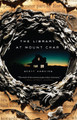 The Library at Mount Char: A Novel Scott Hawkins 9780553418620