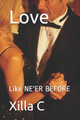 Love by Xilla C