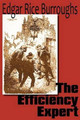The Efficiency Expert Edgar Rice Burroughs 9781612033525