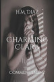 Charming Clara: The Commencement H M Diaz 9781792942341