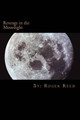 Revenge in the Moonlight by Russ Whaley
