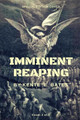 Imminent Reaping by Kente E Bates