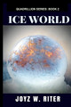 Ice World by Joyz W Riter