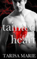Tainted Heart by Tarisa Marie