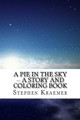 A Pie in the Sky by Stephen M Kraemer