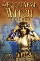Apocalypse Witch Trilogy by G S Wright