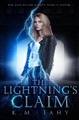 The Lightning's Claim by K M Fahy