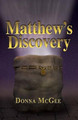 Matthew's Discovery by Donna McGee