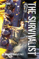 The Survivalist (Last Stand) Arthur T Bradley 9781517076047