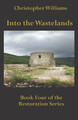 Into the Wastelands by Christopher Williams