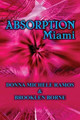 Absorption Miami by Donna Michele Ramos