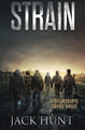 Strain - A Post-Apocalyptic Survival Thriller by Jack Hunt