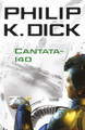 Cantata-140 Philip K Dick 9780575099005