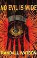 No Evil is Wide Randall Watson 9781948692069