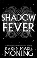 Shadowfever Karen Marie Moning 9780575108585