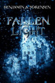 Fallen Light Benjamin a Sorensen 9781949607321